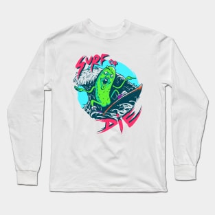 Surf or Die Long Sleeve T-Shirt